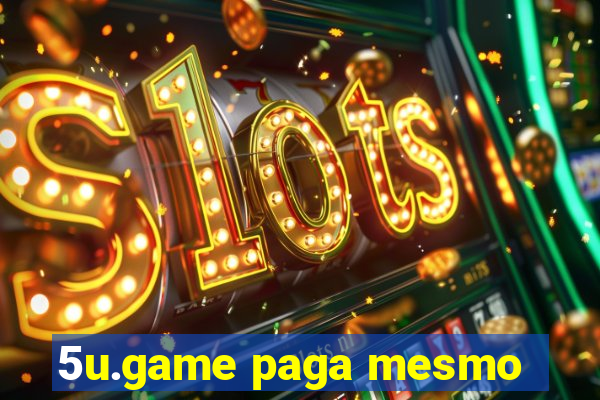 5u.game paga mesmo
